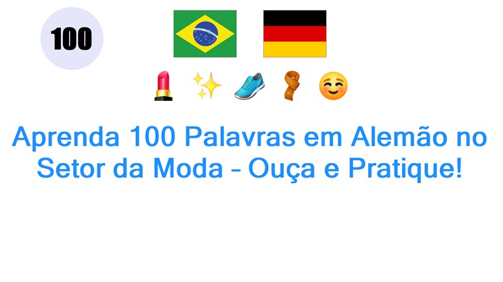 Aprenda 100 Palavras em Alemão no Setor da Moda – Ouça e Pratique!
